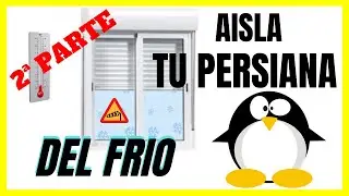 AISLAR ventana. ❄ Tapar CAJA PERSIANA. TRUCOS F&Aacute;CILES!!! 😱(2&ordf; parte)