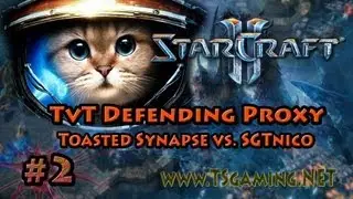StarCraft 2 HotS: TvT Defending Proxy - Toasted Synapse vs. SGTnico