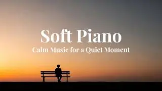 Deep Rest Piano Music🎹 | Slow and Gentle Sound for Complete Relaxation 2hours