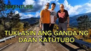 DAAN KATUTUBO ADVENTURE/road trip sa puso ng kalikasan.