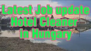 OFW IN HUNGARY/LATEST JOB UPDATE HOTEL CLEANER IN HUNGARY#europe #filipino #hungary#hotel cleaner