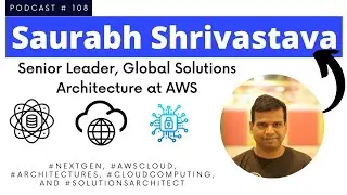 Solution Architecture and Software Engineering with Saurabh Shrivastava