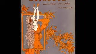 Reindeer Rag (1915), Joseph Lamb, performed by Tom Brier and the Saloon Sweeties
