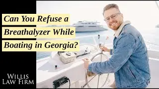 Can You Refuse a Breathalyzer While Boating in Georgia? Know Your Rights!