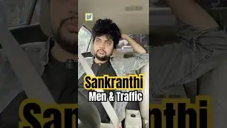 Sankranthi and Sontha Ooru Madhyalo Traffic