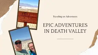 Epic Death Valley National Park Road Trip 2025 | Exploring the Hottest Place on Earth