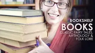 Bookshelf Books | Classic Fairy Tales, Mythology & Folklore