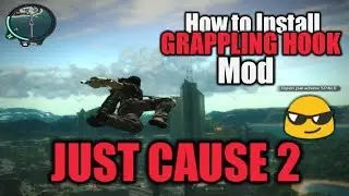 How to Install Grappling hook Mod in Just Cause 2