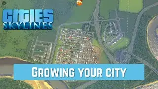 How to Continue Growing Your City | Cities: Skylines | Windfield Episode 3