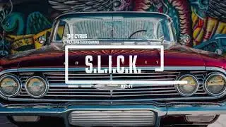THT Cyrus - Slick (MEA UMA Slick Gaming Anthem)