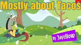 Mostly About Tacos by Jayellow