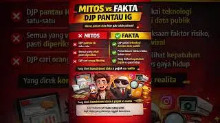 mitos dan fakta pengawasan DJP di IG #digitalisasiperpajakan #coretax #pengawasanDJP