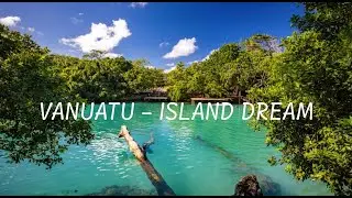 Our Vanuatu Trip - Cultural Village Blue Lagoon Rarru  Cascades