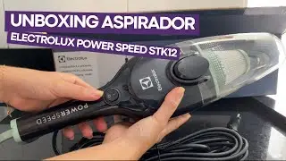 TESTEI O ASPIRADOR DA ELECTROLUX POWER SPEED STK12 - UNBOXING e PRIMEIRAS IMPRESSOES/