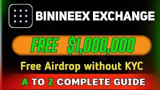 How to create account on Binineex Exchange | Free $1,000,000 Reward | Earning Specilist 