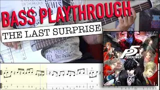 BASS PLAYTHROUGH: PERSONA 5 THE LAST SURPRISE BATTLE THEME ON BASS (sheet/tab included)@RobsonBaroli