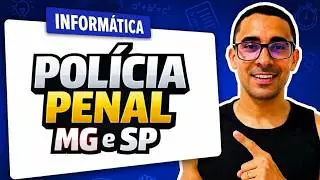 01- PP-MG e SP; Questões comentadas de informática para polícia penal  Minas Gerais e São Paulo.