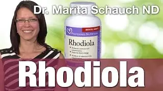 Read Rhodiola Benefits | Preferred Nutrition Rhodiola Caps with Dr. Marita Schauch