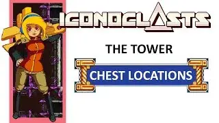 Iconoclasts All The Tower Chest Locations