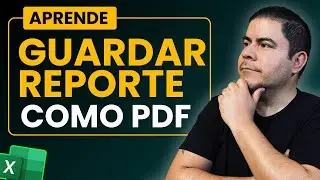 C&oacute;mo Guardar un Reporte de Excel como PDF (Funci&oacute;n FILTRAR + Macros)