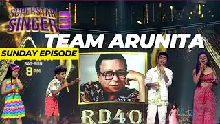 Team Arunita Kanjilal's performances on Superstar Singer Season 3 RD40 Special