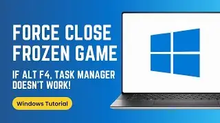 How to Close a Frozen Game When ALT F4 and the Task Manager Doesn't Work