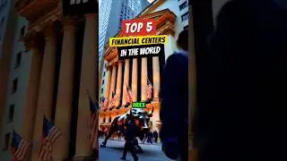 Top 5 Financial Centers in the World