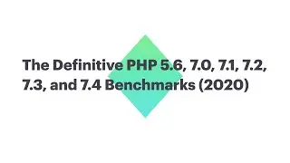 The Definitive PHP 7.3, and 7.4 Benchmarks (2020) | Php Refactoring | As always from your teacher :)