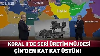 KORAL II'de Seri Üretim Müjdesi! Çin'den Kat Kat Üstün #haber