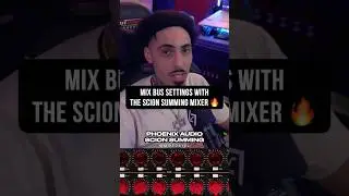 Mix Bus Settings With A Summing Mixer
