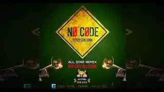 Teddyson John Ft. Roy Cape All Stars - No Code (All Star Remix) (2017 Soca)