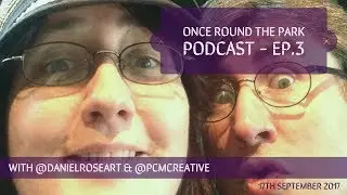 Once Round The Park - ep 03