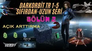 Darkorbit TR 5 Sıfırdan Yeni Seri Efsane Uzay Macerası Bölüm 2 Açık Arttırma