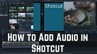 How to Add Audio in Shotcut