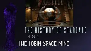 The Tobin Space Mine (Stargate SG1)