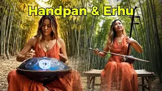 🎋 1111Hz Grounding Pulse: Bamboo Forest Echoes | Soulful Handpan & Erhu Mystical Duet