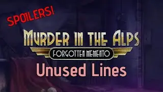 (Spoilers) | Murder in the Alps: Forgotten Memento - Some Unused Lines