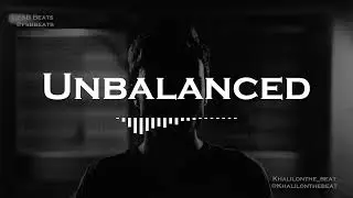 [FREE] Unbalanced | Sad Piano Trap Type Beat 2023 (prod FSB Beats x @Khalilonthebeat )