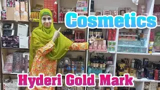 Hyderi Gold Mark I Shehzad Cosmetics Shop I Amazing Discount I Vlog No 51 #cosmeticsshop