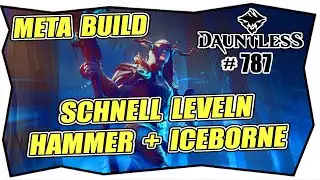 DAUNTLESS #787 META BUILD HAMMER Deutsch ★ Speed level iceborne ★ schnell leveln ★ Malkarion build