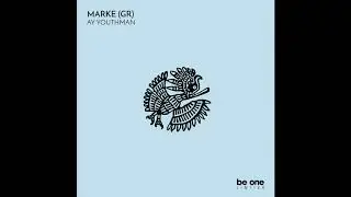 Marke (GR) - Ay Youthman (Original Mix)