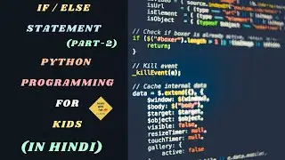 If-Else Statement in Python in Hindi-Part 2 | Python Coding Tutorial for Kids(13+) | Learn With Fun