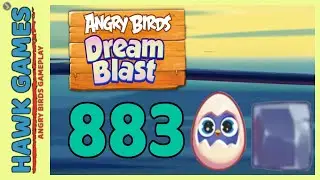 Angry Birds Dream Blast Level 883 - Walkthrough, No Boosters