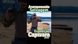 EXPEDI&Ccedil;&Atilde;O CAPIVARA 2025: A Jornada em Flashes! 🌿🐗 Pt3/3