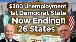 BREAKING!! Unemployment Ending 1st Blue State!! $300 Benefits Extension UPDATE PUA PEUC FPUC BOOST