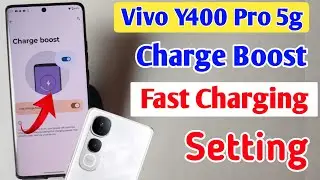 Set super fast charging in Vivo y400 pro 5g | Vivo y400 pro charging boost battery kaise kare