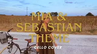 Mia & Sebastian's Theme from La La Land - Cello Cover