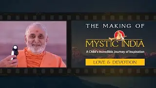 Love & Devotion: The Making of Mystic India