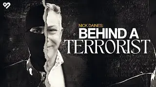 Behind A Terrorist: Nick Daines - Exclusive DocuPod