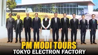 PM Modi visits Tokyo Electron Factory with Japanese PM Shigeru Ishiba